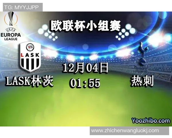 热刺对阵林茨精彩直播回顾及赛后分析全方位解读